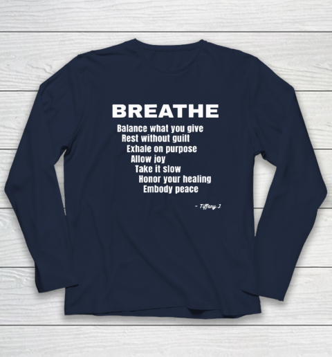 Breath Balance What You Give Rest Without Guilt Long Sleeve T-Shirt 2