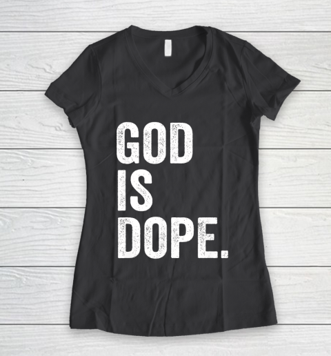 God Is Dope Women's V-Neck T-Shirt 6