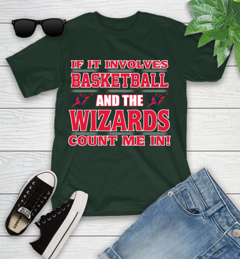 NBA If It Involves Basketball And Washington Wizards Count Me In Sports Youth T-Shirt 5