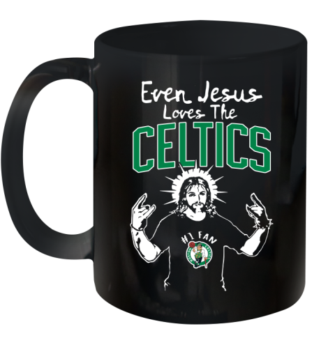 Boston Celtics NBA Basketball Even Jesus Loves The Celtics Shirt Ceramic Mug 11oz