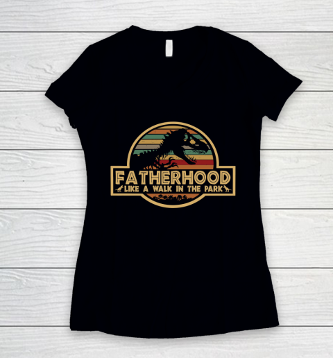 Fatherhood Like A Walk In The Park Retro Vintage T Rex Dinosaur Father's Day For Dad Women's V-Neck T-Shirt