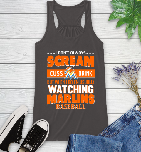 Miami Marlins MLB I Scream Cuss Drink When I'm Watching My Team Racerback Tank 11