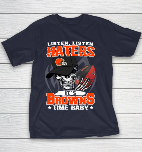 Listen Haters It is BROWNS Time Baby NFL Youth T-Shirt 2