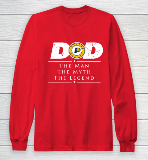 Indiana Pacers NBA Basketball Dad The Man The Myth The Legend Long Sleeve T-Shirt 7