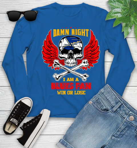 NHL Damn Right I Am A St.Louis Blues Win Or Lose Skull Hockey Sports Youth Long Sleeve 10