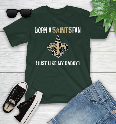 NFL New Orleans Saints Football Loyal Fan Just Like My Daddy Shirt Youth T-Shirt 4