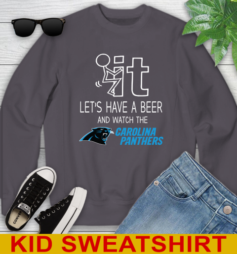 Carolina Panthers Football NFL Let's Have A Beer And Watch Your Team Sports Youth Sweatshirt 5