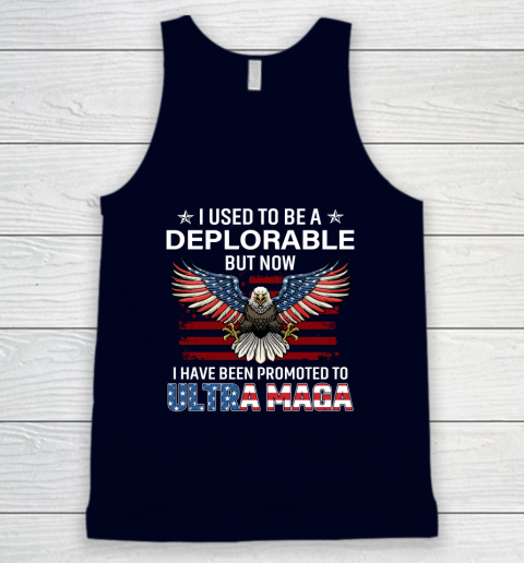 I Used To Be a Deplorable But Now I Have Been Promoted To Ultra Maga Tank Top 2