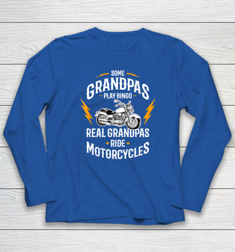 Mens Some Grandpas Play Bingo Real Grandpas Ride Motorcycles Long Sleeve T-Shirt 5