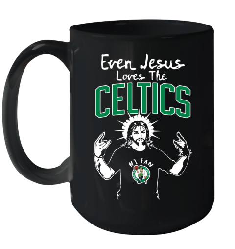 Boston Celtics NBA Basketball Even Jesus Loves The Celtics Shirt Ceramic Mug 15oz