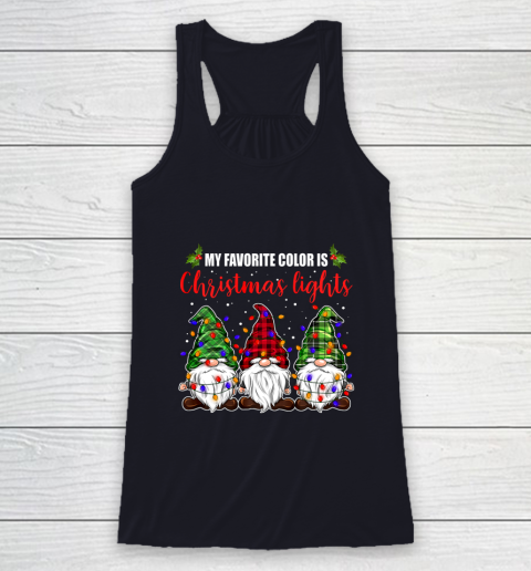 My Favorite Color Is Christmas Light Gnome Merry Christmas Racerback Tank 7