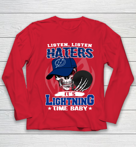 Listen Haters It is LIGHTNING Time Baby NHL Youth Long Sleeve 8
