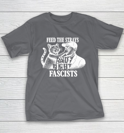 Feed The Strays And Fight Fascists Youth T-Shirt 5