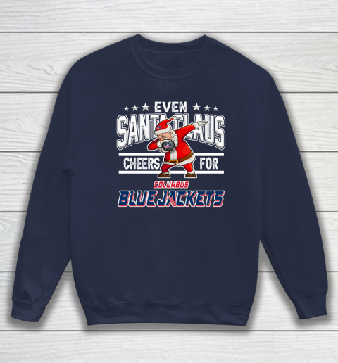 Columbus Blue Jackets Even Santa Claus Cheers For Christmas NHL Sweatshirt 2