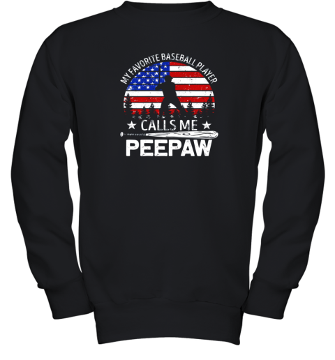 My Favorite Baseball Player Calls Me Peepaw 4th Of July Youth Sweatshirt