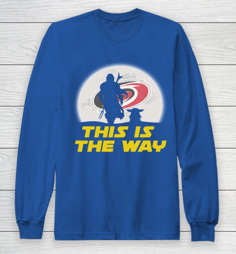 Carolina Hurricanes NHL Ice Hockey Star Wars Yoda And Mandalorian This Is The Way Long Sleeve T-Shirt 6