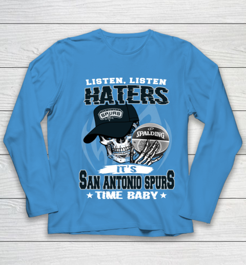 Listen Haters It is SPURS Time Baby NBA Youth Long Sleeve 5