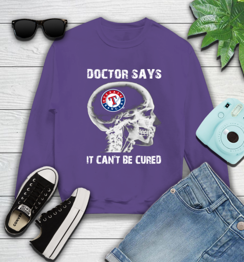 MLB Texas Rangers Baseball Skull It Can't Be Cured Shirt Sweatshirt 4