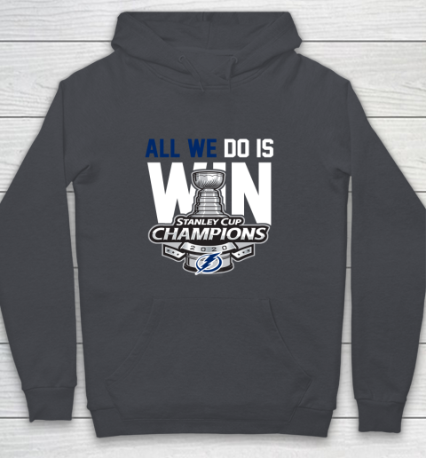 Tampa Bay Lightning Stanley Cup Champions All We Do Is Win Youth Hoodie 5