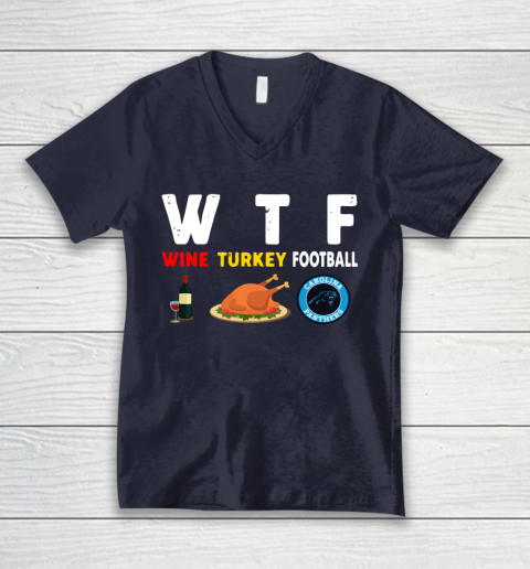 Carolina Panthers Giving Day WTF Wine Turkey Football NFL V-Neck T-Shirt 2