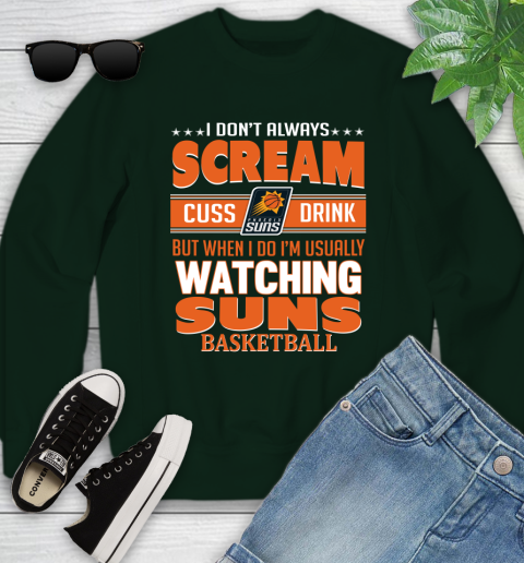 Phoenix Suns NBA Basketball I Scream Cuss Drink When I'm Watching My Team Youth Sweatshirt 9