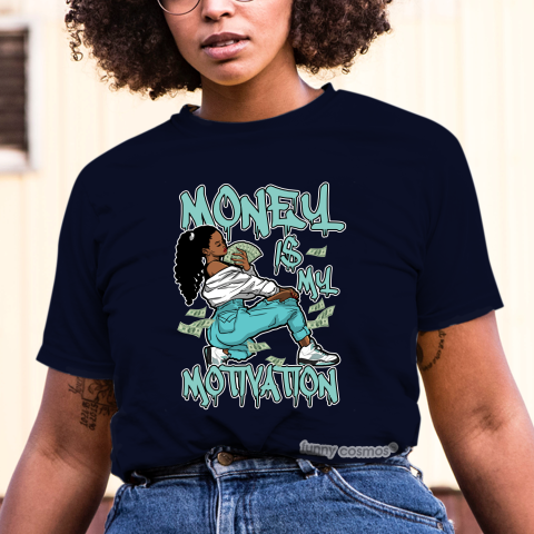 Jordan 5 Island Green Matching Sneaker Tshirt For Woman For Girl Money Is My Motivation Hipster Hip Hop White Jordan Shirt