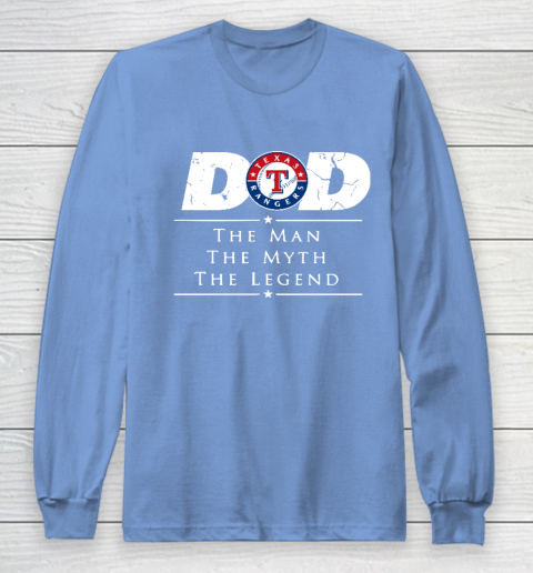 Texas Rangers MLB Baseball Dad The Man The Myth The Legend Long Sleeve T-Shirt 8