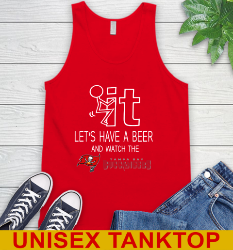Tampa Bay Buccaneers Football NFL Let's Have A Beer And Watch Your Team Sports Tank Top 5