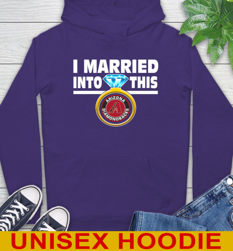 Arizona Diamondbacks MLB Baseball I Married Into This My Team Sports Hoodie 5