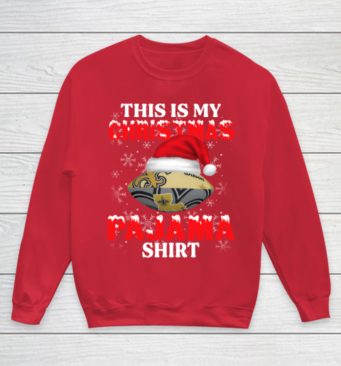 New Orleans Saints This Is My Christmas Pajama Shirt NFL Youth Sweatshirt 7