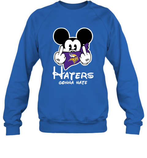 NFL Minnesota Vikings Haters Gonna Hate Mickey Mouse Disney Football T Shirt L0zSPsHv3Pr sweatshirt 35 95 151514 front royal