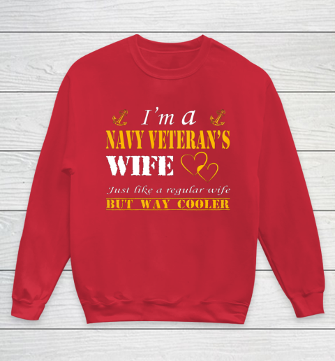 Womens I am a Navy veterans wife t shirt Navy veteran Youth Sweatshirt 7