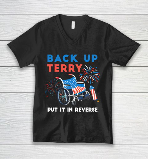 Back Up Terry Put It In Reverse Fireworks Independence Day V-Neck T-Shirt