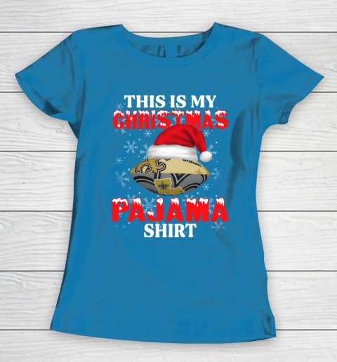 New Orleans Saints This Is My Christmas Pajama Shirt NFL Women's T-Shirt 6