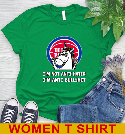 Detroit Pistons NBA Basketball Unicorn I'm Not Anti Hater I'm Anti Bullshit Women's T-Shirt 6