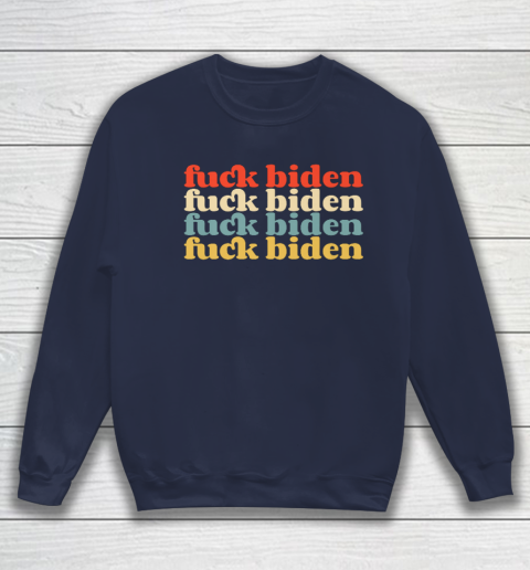 Vintage Fuck Biden Anti Biden Tee Top Womens Mens Premium Sweatshirt 2
