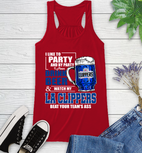 NBA Drink Beer and Watch My LA Clippers Beat Your Team's Ass Basketball Racerback Tank 5