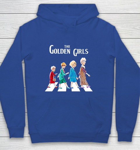 Golden Girls Tshirt fan art vintage retro The Golden Girls Rose Dorothy Blanche Youth Hoodie - Image 7