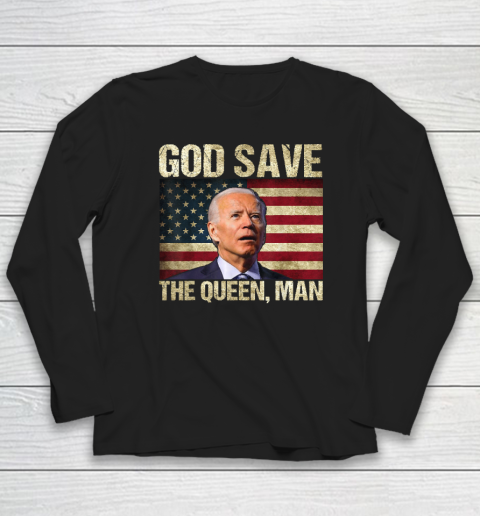 God Save The Queen Funny Joe Biden Long Sleeve T-Shirt