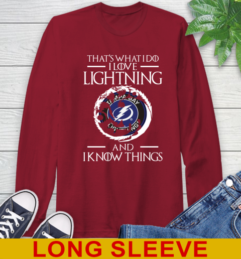 Tampa Bay Lightning NHL Hockey That's What I Do I Love My Team And I Know Things Game Of Thrones 63