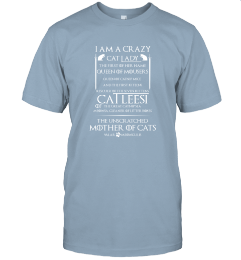 Game Of Thrones I Am A Crazy Cat Unisex Jersey Tee