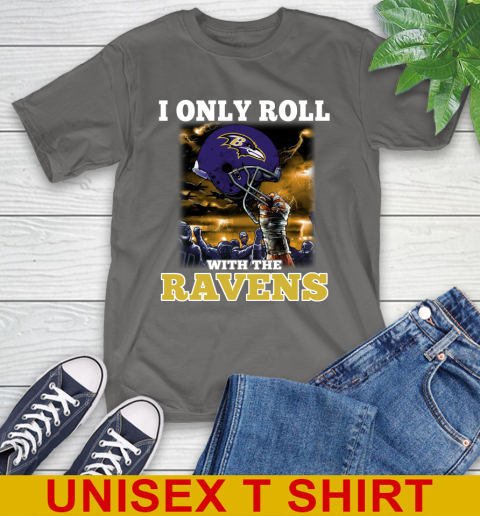 Baltimore Ravens NFL Football I Only Roll With My Team Sports T-Shirt 10