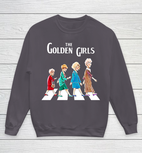 Golden Girls Tshirt fan art vintage retro The Golden Girls Rose Dorothy Blanche Youth Sweatshirt 5
