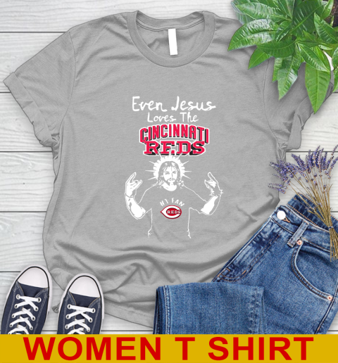 Cincinnati Reds MLB Baseball Even Jesus Loves The Reds Shirt Women's T-Shirt 5