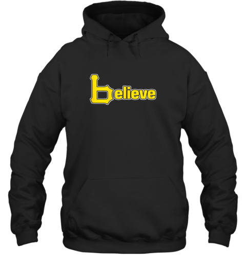 Sports Believe Baseball Pirate Gift Fans Of Pittsburgh Hoodie