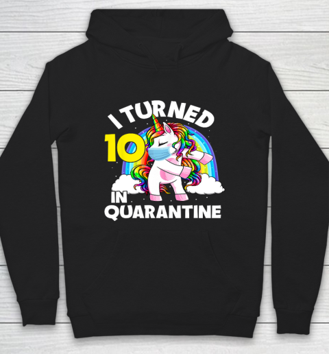 I Turned 10 In Quarantine Flossing Unicorn 10th Birthday Hoodie