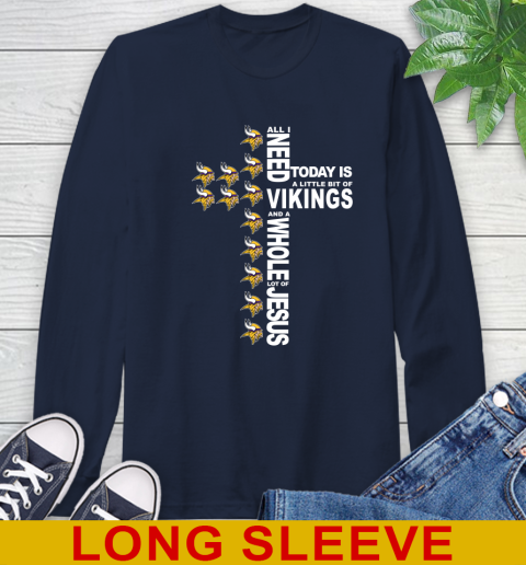 NFL All I Need Today Is A Little Bit Of Minnesota Vikings Cross Shirt Long Sleeve T-Shirt 3