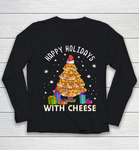 Happy Holidays With Cheese Shirt Pizza Christmas Tree Youth Long Sleeve