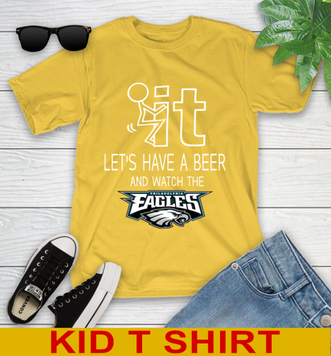 Philadelphia Eagles Football NFL Let's Have A Beer And Watch Your Team Sports Youth T-Shirt 9