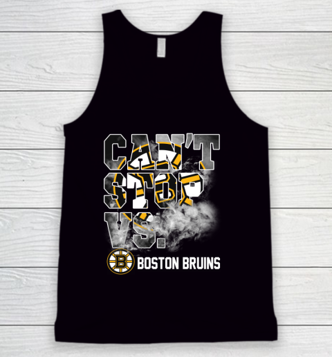 NHL Boston Bruins Hockey Can't Stop Vs Tank Top
